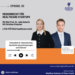 DeepDive 03: Rechtliche Herausforderungen sowie Chancen von Telemedizin & Telemonitoring