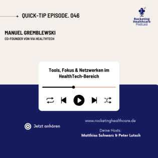 QuickTips #46: Tools, Fokus & Netzwerken im HealthTech-Bereich