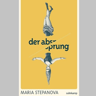 »Der Absprung«, Roman von Maria Stepanova