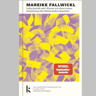 »Liebe Jorinde«, Sachbuch von Mareike Fallwickl