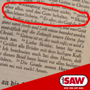 Jahreslosung: "Prüft alles und behaltet das Gute"