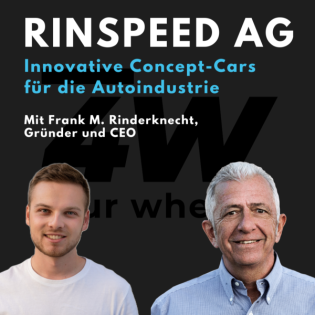 042 - Visionär der Mobilität – Frank M. Rinderknecht über Rinspeed, Innovationen und die Zukunft der Autoindustrie - four wheels Podcast