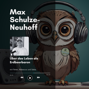 Max Schulze-Neuhoff: Über das Leben als Erdbeerbaron