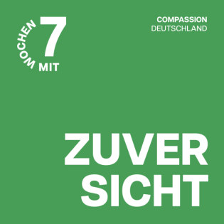 Tag 25: Hoffnung - für ein Leben voller Zuversicht