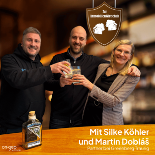 Folge 11: Ich plädiere auf durstig – Die wunderbare Welt der Immobilienanwälte mit Greenberg Traurig