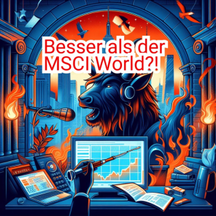 Besser als der MSCI World?!