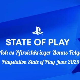 Ash vs Pfirsichkrieger Bonus Folge | Playstation State of Play June 2025