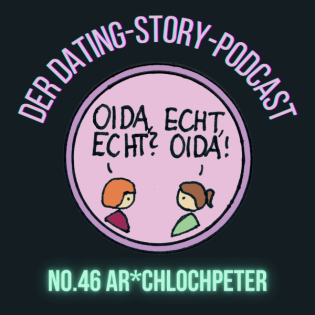 Oida Echt Folge 46 Ar*chlochpeter