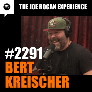 #2291 - Bert Kreischer