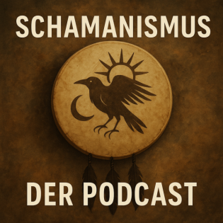 Schamanismus ist gelebtes Leben mit Haltung