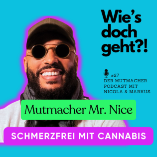 #27 Mehr Arsch weniger Hose - Cannabis therapeutisch nutzen