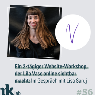 #56 Ein 2-tägiger Website-Workshop, der Lila Vase online sichtbar macht: Im Gespräch mit Lisa Saruj
