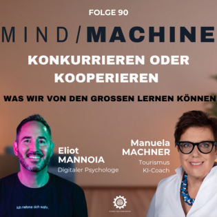 #90 - Konkurrieren oder Kooperieren - KI Gigangten zeigen es vor - Mind/Machine – Der Podcast über Mensch und KI - mit Eliot Mannoia und Manuela Machner