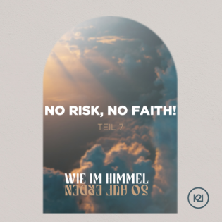 No Risk, No Faith! I Wie im Himmel so auf Erden - Victoria Sermond
