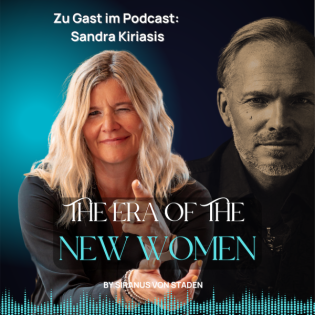 #063 Erfolg, Verletzlichkeit, Eigenweg, echte Verbundenheit. Das Interview mit Sandra Kiriasis.