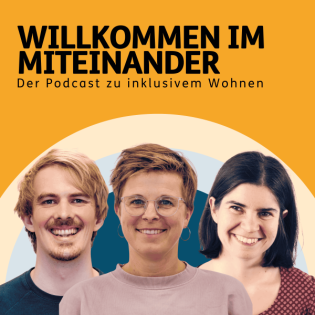 Selbstbestimmt zusammen wohnen - Gäste: Frauke Koch, Juli Herrmann