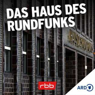Das Haus des Rundfunks (5/5) - Wege zur Einheit 1989-2009