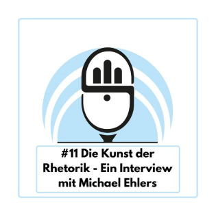 Die Kunst der Rhetorik mit Michael Ehlers (Rhetorik Profi) Ep. 11