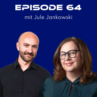 Neugier, Sinn, Zukunft: Wie wir Arbeit menschlicher gestalten – mit Jule Jankowski