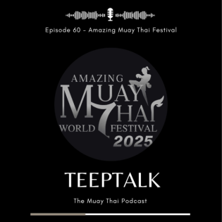 #60 - Amazing Muay Thai Festival