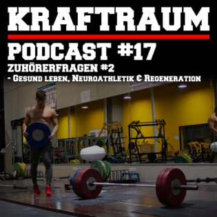 Gesund leben, Neuroathletik & Regeneration: Zuhörerfragen (#17)