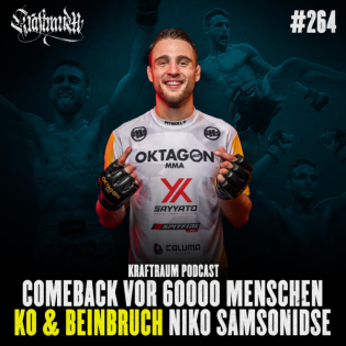 Comeback vor 60000 Leuten nach KO und Beinbruch mit Niko "One Love" Samsonidse (#264)