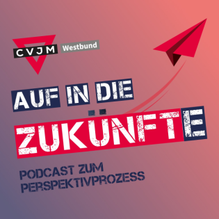 #22 Von der internationalen YMCA-Arbeit für die Zukünfte lernen – mit Andrea Bolte
