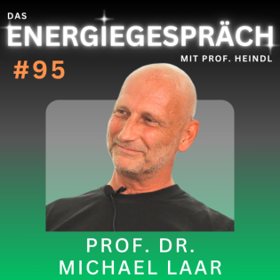 Prof. Dr. Michael Laar: Architektur, Energie, Lebensqualität | Eduard Heindl Energiegespräch #095
