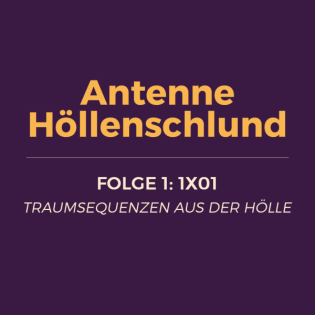 001: 1x01 – Traumsequenzen aus der Hölle