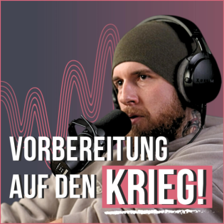 #153 Kommt der Krieg auch zu uns? (Ex-SEK Kuni packt aus)