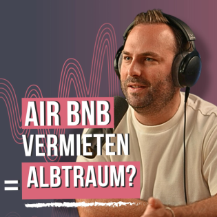 #112 Eine eigene Ferienwohnung ist die dümmste Geldanlage