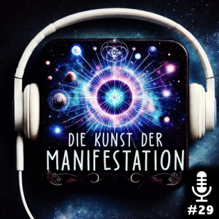 Meistere die Kunst der Manifestation