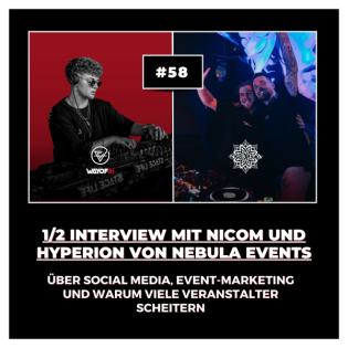#58 1/2 Interview mit Nebula Events: Über Social Media, Event-Marketing und warum viele Veranstalter scheitern