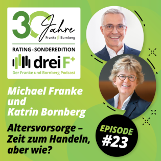 #23 - Altersvorsorge - Zeit zum Handeln, aber wie? - mit Katrin Bornberg und Michael Franke