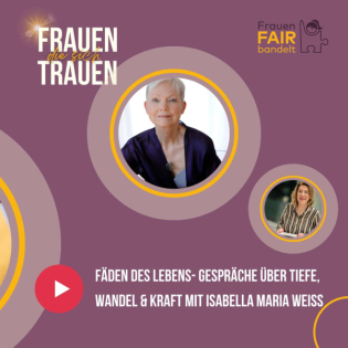 #022 Fäden des Lebens - Gespräche über Tiefe, Wandel & Kraft