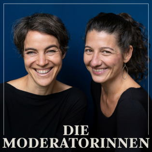 Die Moderatorinnen | Folge Nr. 35: Moderator*in ist ein Beruf, Moderieren ein Super-Skill