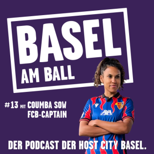 Basel am Ball #13 mit Coumba Sow, Captain FC Basel 1893