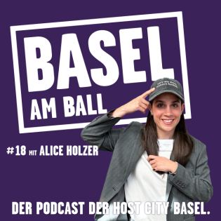 Basel am Ball #18 mit Alice Holzer, Leiterin des nationalen Legacy-Programmes des Schweizerischen Fussballverbandes