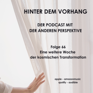#66 - Eine weitere Woche der kosmischen Transformation