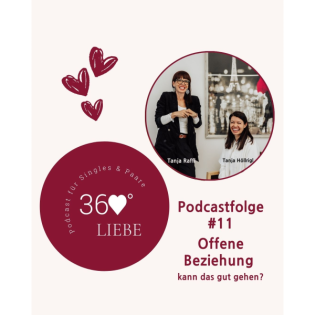 #11 | Offene Beziehung - kann das gut gehen?