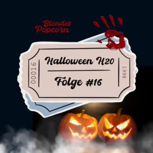 Episode 16 - Halloween H20