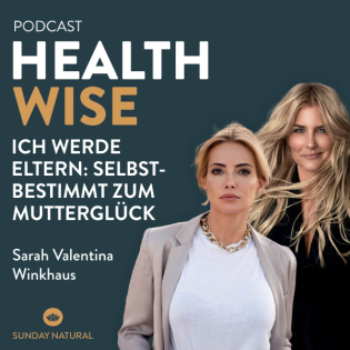 #076 Ich werde Eltern: Selbstbestimmt zum Mutterglück. Mit Sarah Valentina Winkhaus & Jennifer Knäble