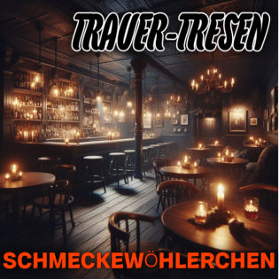 Trauer-Tresen Schmeckewöhlerchen #011- Nahtoderfahung-