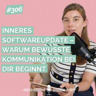 Inneres Softwareupdate – Warum bewusste Kommunikation bei dir beginnt