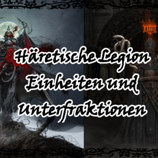 Trench Crusade - Häretische Legion Truppen und Unterfraktionen