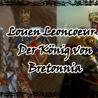 Warhammer Fantasy - Louen Leoncoeur der König von Bretonnia