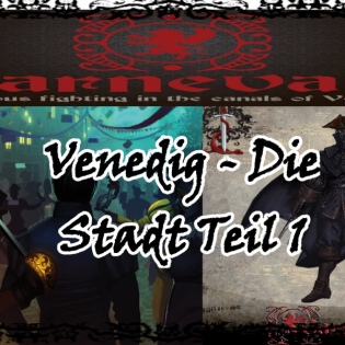 Die Stadt der Masken - Venedig in Carnevale erklärt Teil 1 #Lore