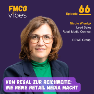 66: Vom Regal zur Reichweite: Wie REWE Retail Media macht