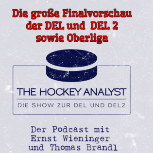 S2 #32: Die große Finalvorschau der DEL und DEL 2 sowie Oberliga