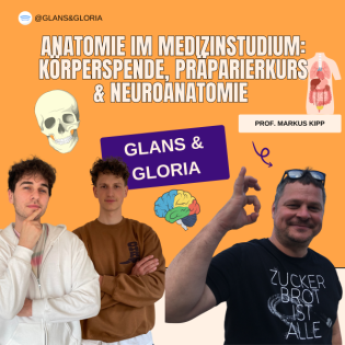 Anatomie im Medizinstudium: Körperspende, Präparierkurs & Neuroanatomie – Einblicke mit Prof. Markus Kipp